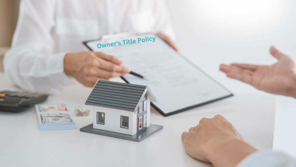 Owner's Title Policy Essential for Homebuyers investments